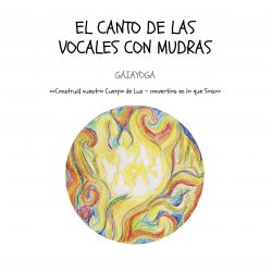 El Canto de las Vocales con Mudras [ebook ESP]