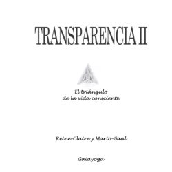 Transparencia II - El triángulo de la vida consciente